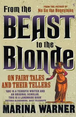 From The Beast To The Blonde: On Fairy Tales and Their Tellers