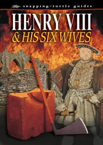 Henry VIII & His Six Wives