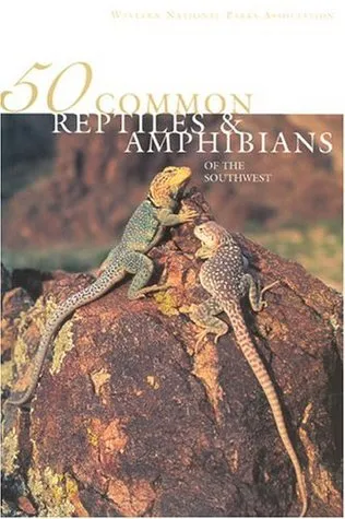 50 Common Reptiles & Amphibians of the Southwest