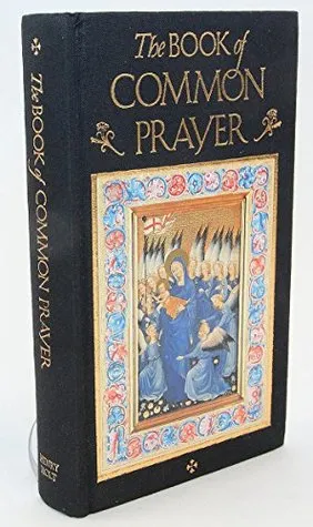 Book of Common Prayer : The Heart of Christian Doctrine