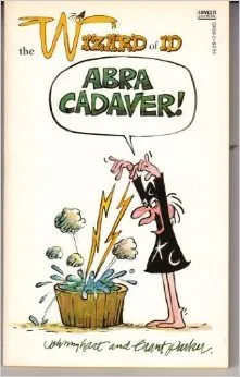 Abra Cadaver!