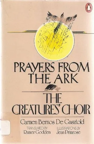 Prayers from the Ark and The Creatures