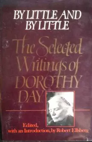 By Little and by Little: The Selected Writings