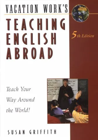 Teaching English Abroad, 5th Ed