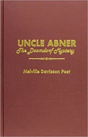 Uncle Abner: The Doomdorf Mystery