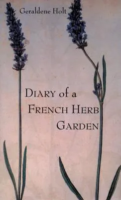 Diary of a French Herb Garden