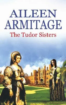 The Tudor Sisters