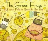 The Green Frogs: A Korean Folktale