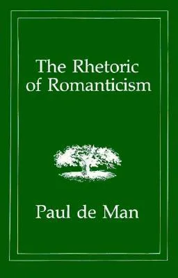 The Rhetoric of Romanticism