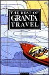 The Best of Granta Travel