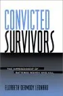 Convicted Survivors: The Imprisonment of Battered Women Who Kill