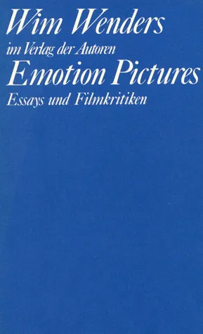 Emotion Pictures: Essays und Filmkritiken, 1968 - 1984