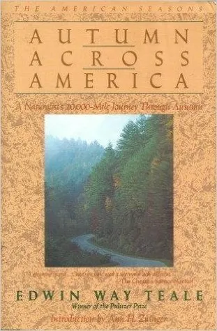 Autumn Across America: A Naturalist's Record of a 20,000-Mile Journey Through the North American Autumn