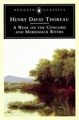 A Week on the Concord and Merrimack Rivers