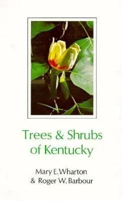 Trees & Shrubs of Kentucky