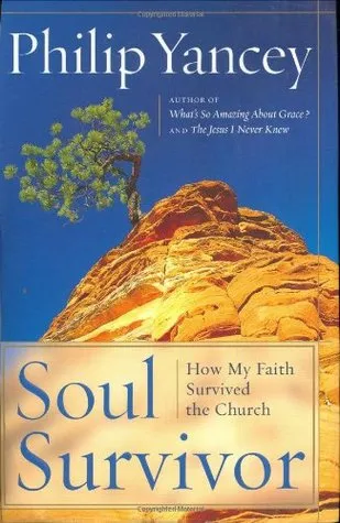 Soul Survivor: How My Faith Survived the Church