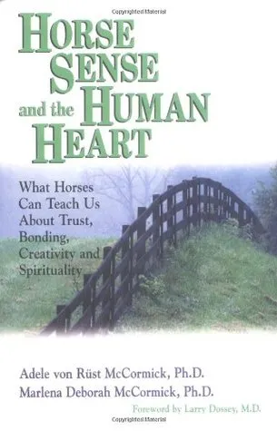 Horse Sense and the Human Heart