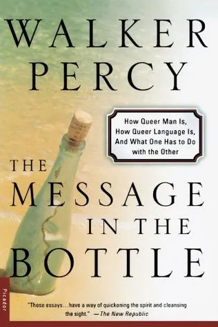 The Message in the Bottle: How Queer Man Is, How Queer Language Is, and What One Has to Do with the Other