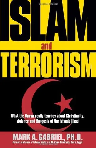 Islam and Terrorism: What the Quran Really Teaches About Christianity, Violence and the Goals of the Islamic Jihad