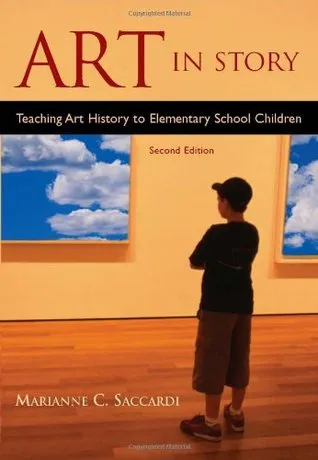 Art in Story: Teaching Art History to Elementary School Children