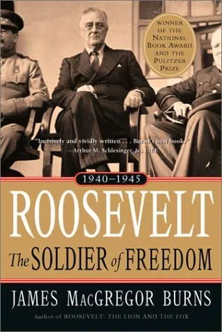 Roosevelt: The Soldier of Freedom, 1940-1945