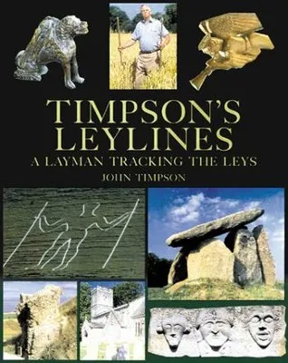 Timpson's Leylines: A Layman Tracking The Leys