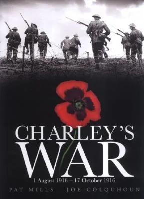 Charley's War, Volume 2: 1 August - 17 October 1916