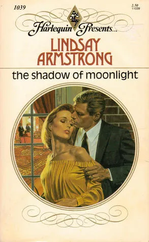 The Shadow Of Moonlight (Harlequin Presents #1039)