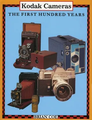 Kodak Cameras: The First Hundred Years