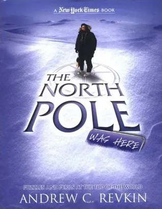 The North Pole Was Here: Puzzles and Perils at the Top of the World (New York Times)