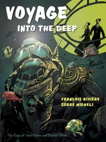 Voyage Into the Deep: The Saga of Jules Verne and Captain Nemo