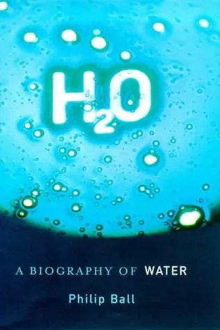 H2 O: A Biography Of Water