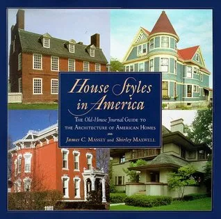 House Styles in America: The Old-House Journal Guide to the Architecture of AmericanHomes