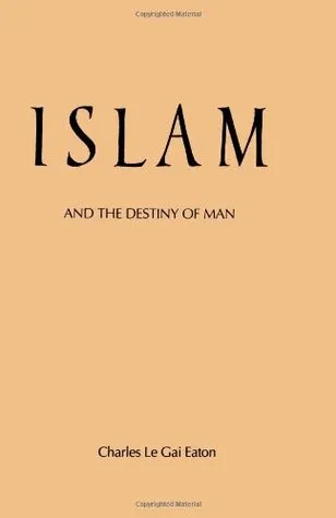 Islam and the Destiny of Man