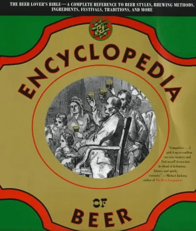 The Encyclopedia Of Beer