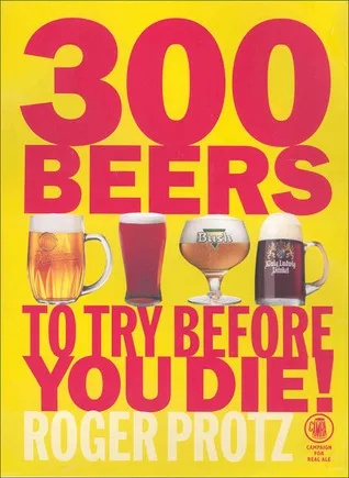 300 Beers to Try Before You Die!