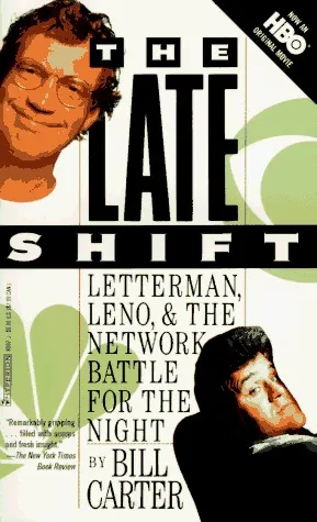 The Late Shift: Letterman, Leno & the Network Battle for the Night