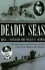 Deadly Seas: The Duel Between the St. Croix and the U305 in the Battle of the Atlantic