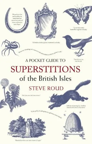 A Pocket Guide To Superstitions Of The British Isles