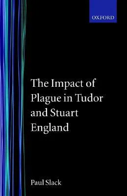 The Impact of Plague in Tudor and Stuart England