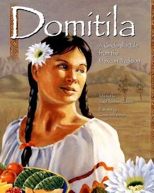 Domitila: A Cinderella Tale from the Mexican Tradition