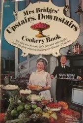 Mrs Bridges' Upstairs, Downstairs Cookery Book