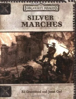 Silver Marches (Forgotten Realms) (Dungeons & Dragons 3rd Edition)