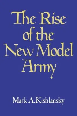 The Rise of the New Model Army