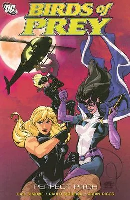 Birds of Prey, Vol. 7: Perfect Pitch