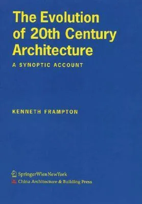 The Evolution of 20th Century Architecture: A Synoptic Account