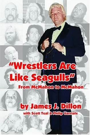 Wrestlers Are Like Seagulls: From McMahon to McMahon