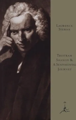 Tristram Shandy and A Sentimental Journey (Modern Library)