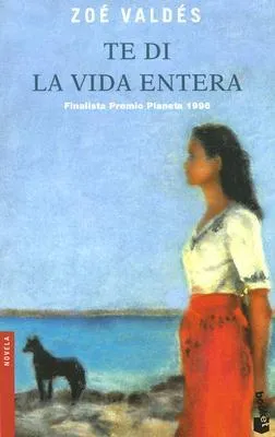 Te di la vida entera