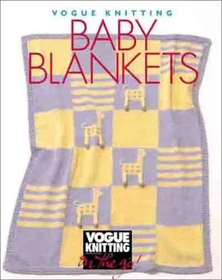 Vogue® Knitting on the Go: Baby Blankets